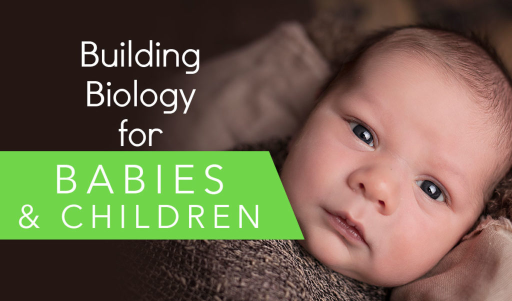 building-biology-babies-children